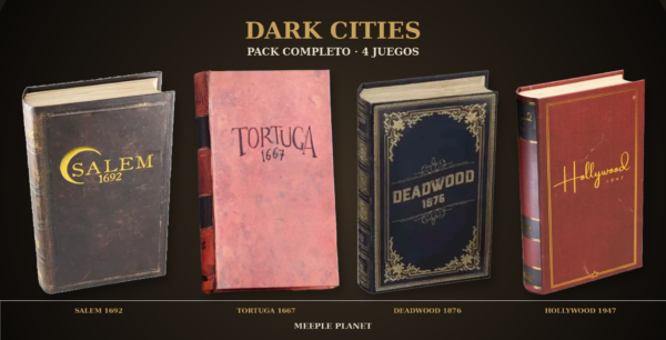 Pack Dark Cities: Salem + Tortuga + Deadwood + Hollywood (Preventa Español)